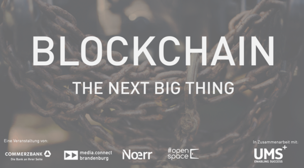 BLOCKCHAIN @ #openspace – the next big thing