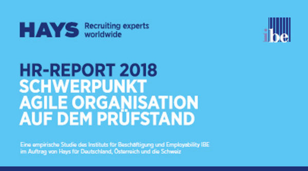 HR-Report 2018: Schwerpunkt Agile Organisation auf dem Prüfstand