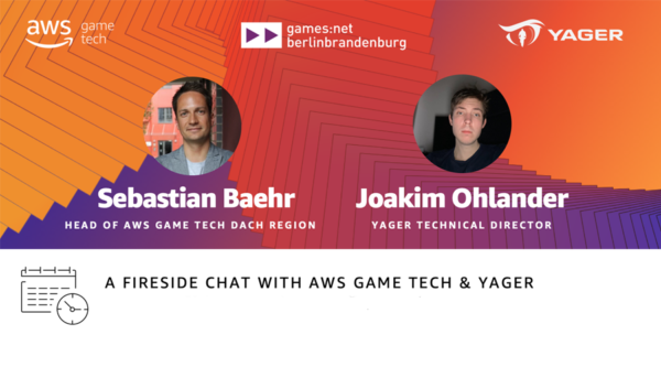 games:net: A Fireside Chat with AWS Game Tech & YAGER