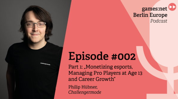 games:net Berlin Europe Podcast – Philip Hübner – Part 1