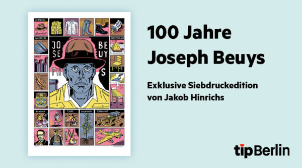 100 Jahre Joseph Beuys: Die neue tipBerlin-Siebdruckedition von Jakob Hinrichs feiert den Ausnahmekünstler