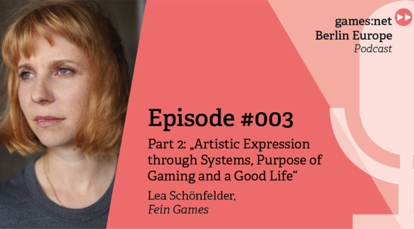 games:net Berlin Europe Podcast – Lea Schönfelder – Part 2