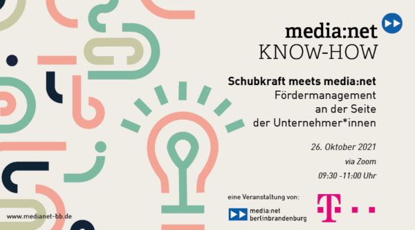 KNOW-HOW: Schubkraft meets media:net – Fördermanagement an der Seite der Unternehmer*innen