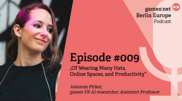 games:net Berlin Europe Podcast – Johanna Pirker