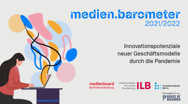 Die Ergebnisse des medien.barometers 2021/22 zum Thema: „Innovationspotenzial neuer Geschäftsmodelle durch die Pandemie“