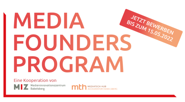 Jetzt bewerben: Media Founders Program