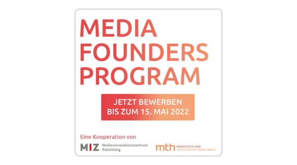 Jetzt noch bewerben: Media Founders Program