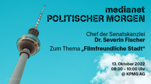 medianet Politischer Morgen mit Dr. Severin Fischer, Chef der Berliner Senatskanzlei