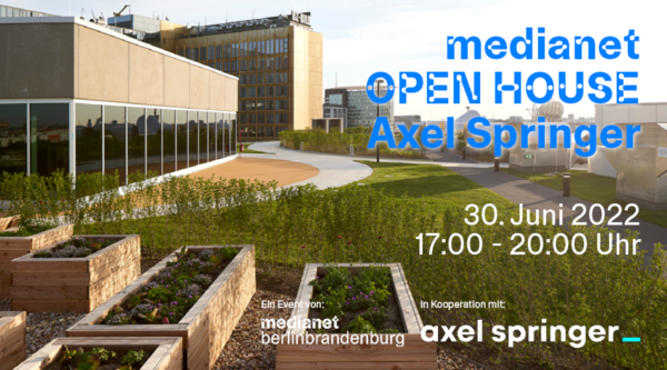 medianet OPEN HOUSE @ Axel Springer “Digitalisierung und New Work bei Axel Springer”