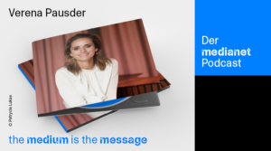 medianet Podcast “The Medium is the Message”: Verena Pausder