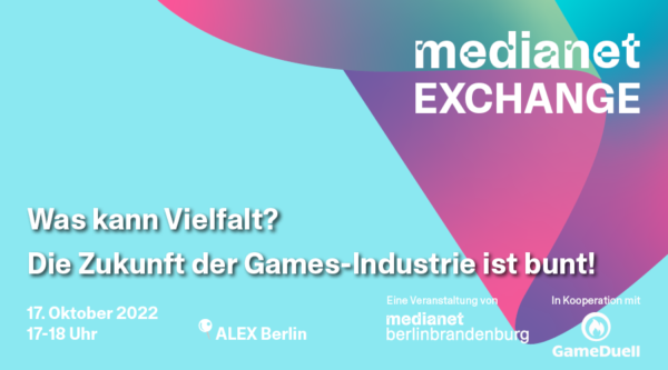 medianet EXCHANGE: Was kann Vielfalt? Die Zukunft der Games-Industrie ist bunt!