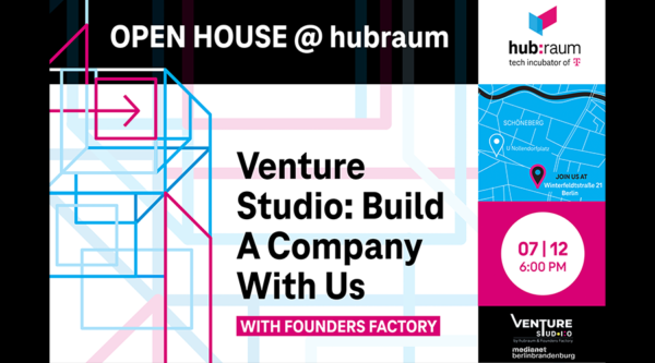 medianet OPEN HOUSE @ hubraum “Venture Studio: Build A Company With Us”