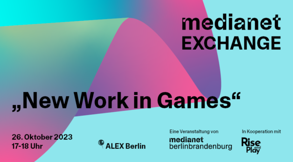 medianet EXCHANGE – New Work in Games