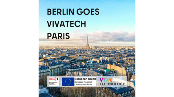 Berlin goes VivaTech Paris – Jetzt für die Delegationsreise vom 21. – 24. Mai 2024 bewerben!