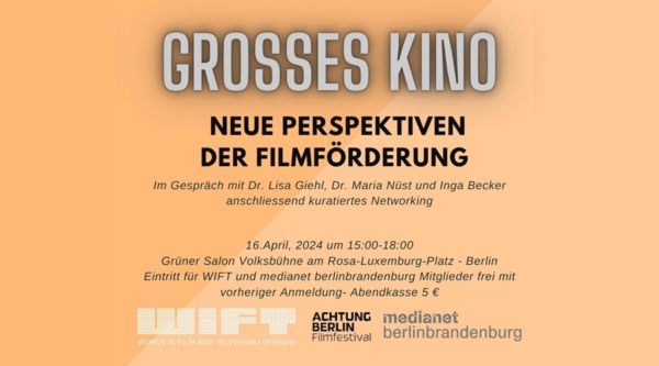 Panel “Großes Kino – Neue Perspektiven der Filmförderung“ & Networking