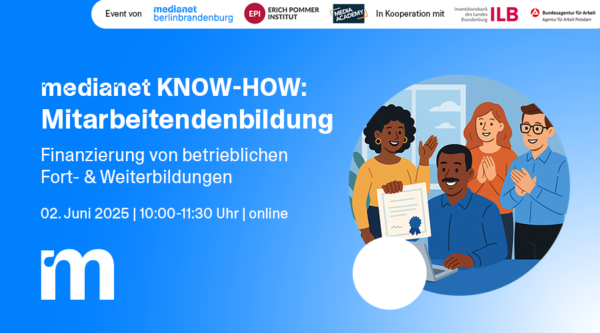 medianet KNOW HOW – Mitarbeitendenbildung: Finanzierung von betrieblichen Fort- und Weiterbildungen