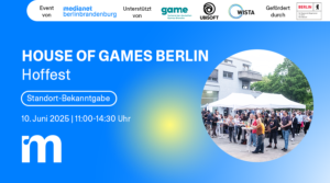 House of Games Berlin: Standort-Bekanntgabe und Hoffest
