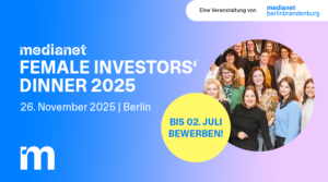 Bewerbungsaufruf zum 3. FEMALE INVESTORS‘ DINNER